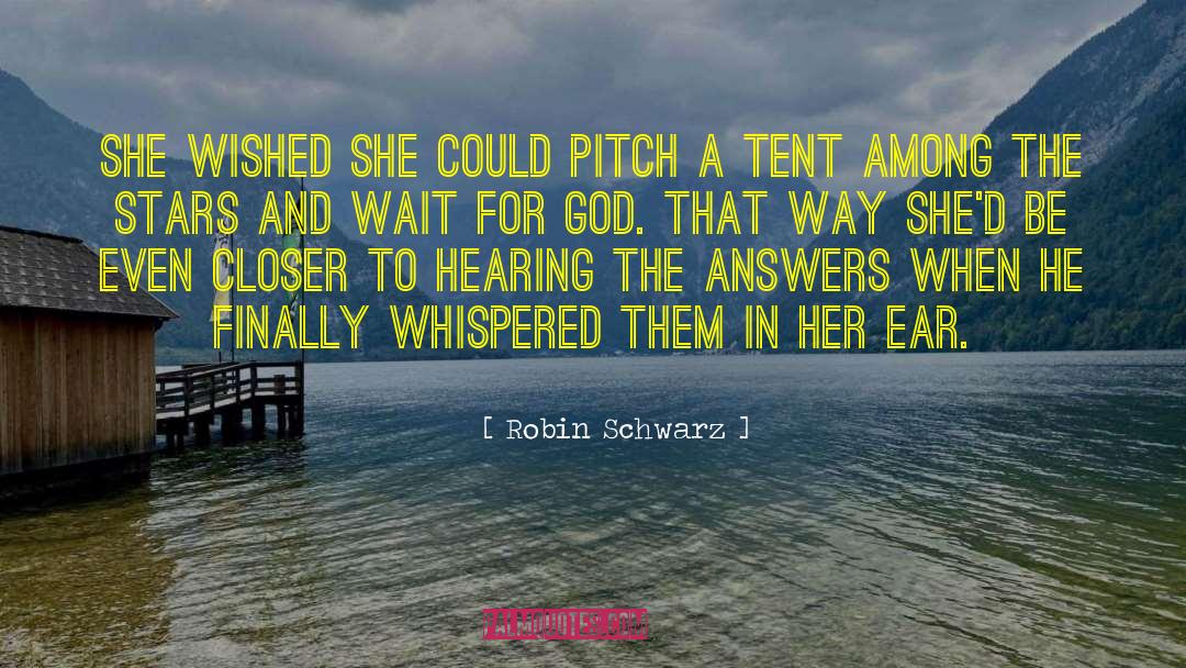 Robin Schwarz Quotes: She wished she could pitch