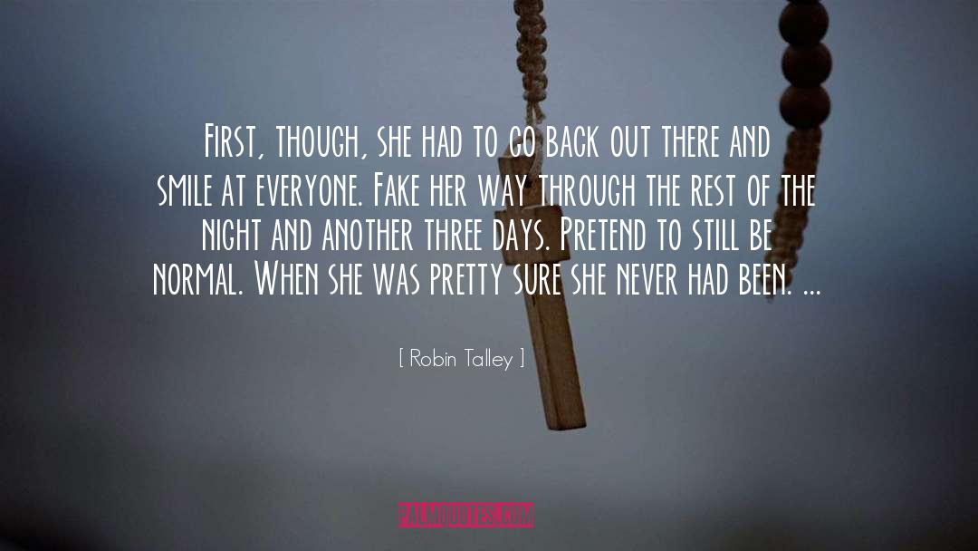 Robin Talley Quotes: First, though, she had to