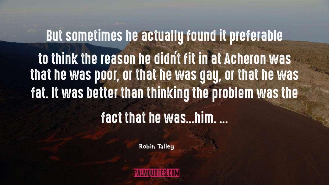 Robin Talley Quotes: But sometimes he actually found