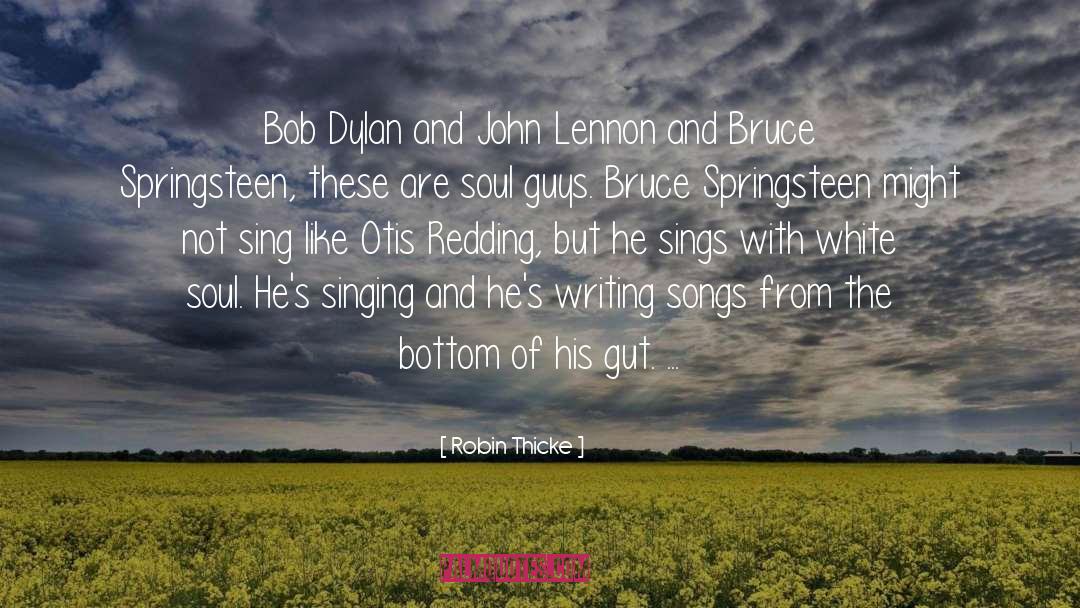 Robin Thicke Quotes: Bob Dylan and John Lennon