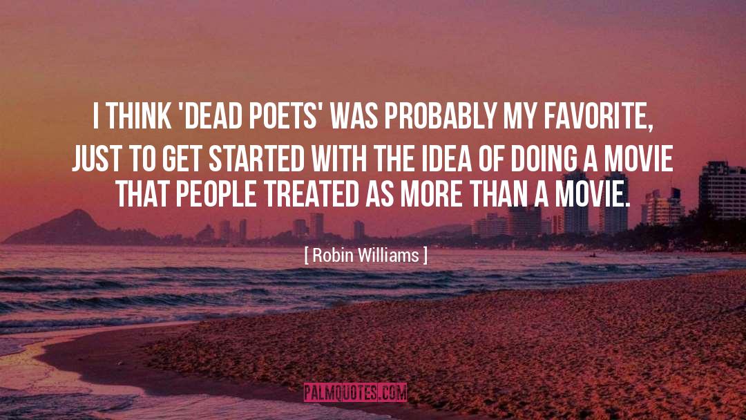 Robin Williams Quotes: I think 'Dead Poets' was