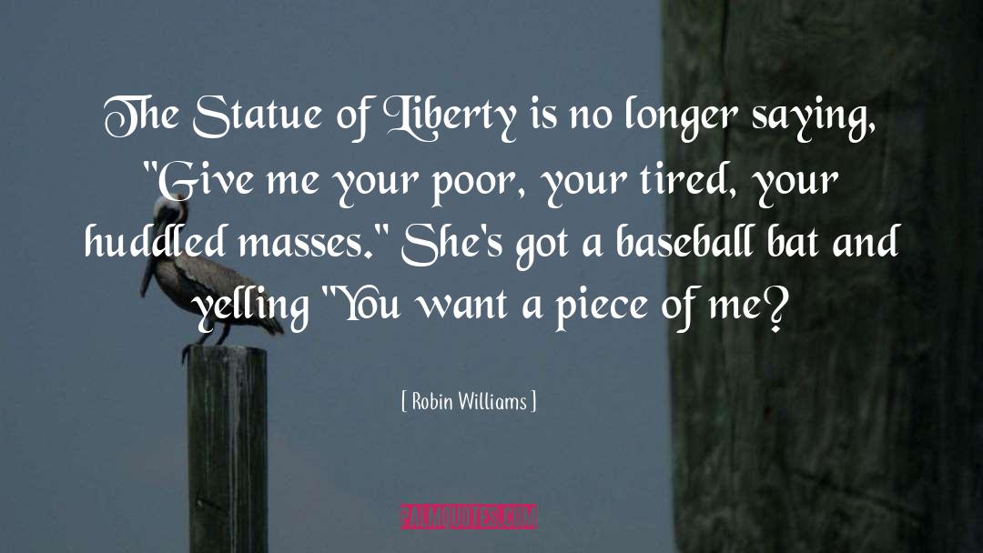 Robin Williams Quotes: The Statue of Liberty is