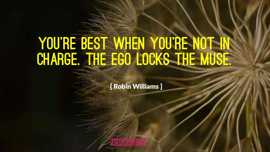 Robin Williams Quotes: You're best when you're not