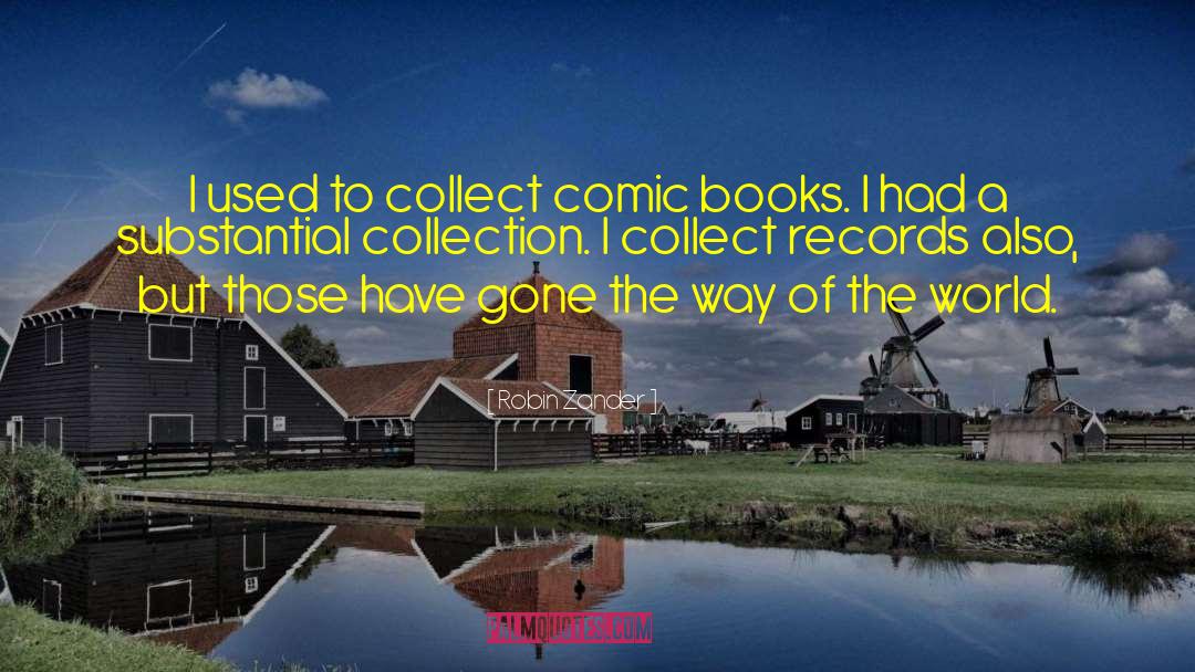 Robin Zander Quotes: I used to collect comic
