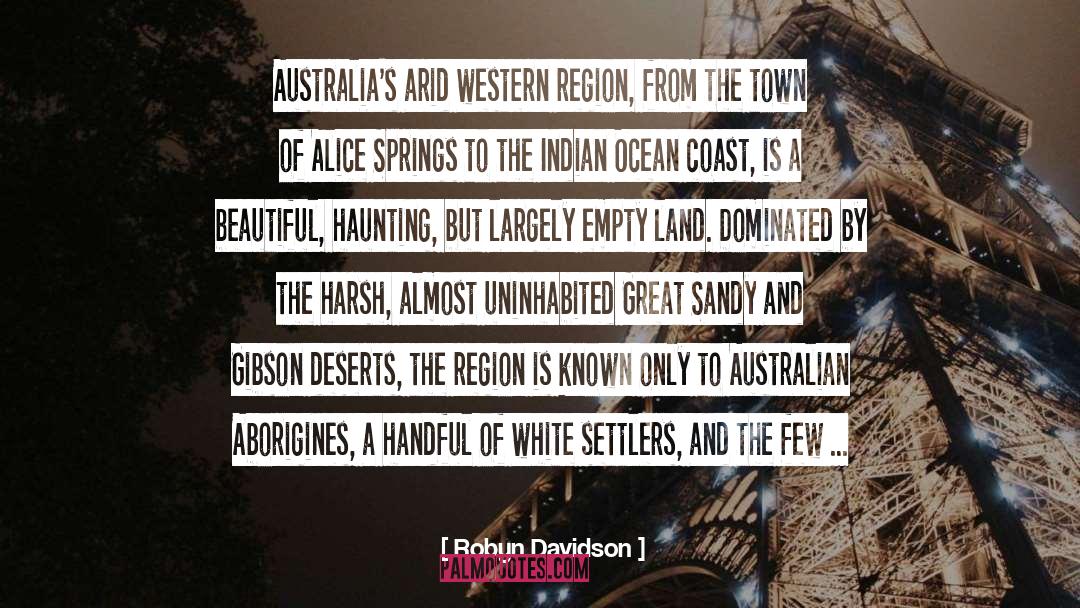 Robyn Davidson Quotes: Australia's arid western region, from