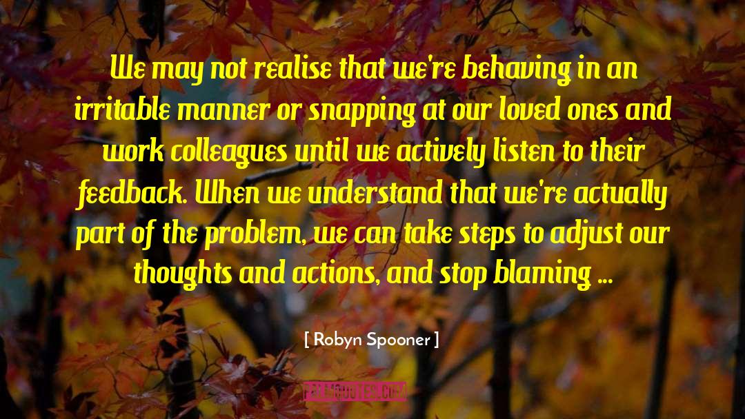 Robyn Spooner Quotes: We may not realise that