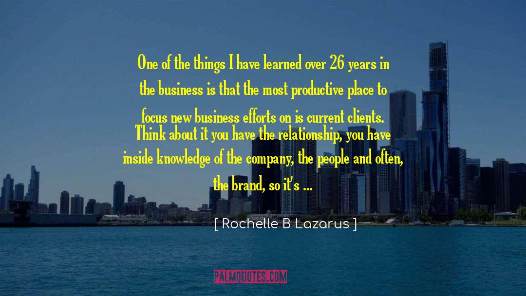 Rochelle B Lazarus Quotes: One of the things I