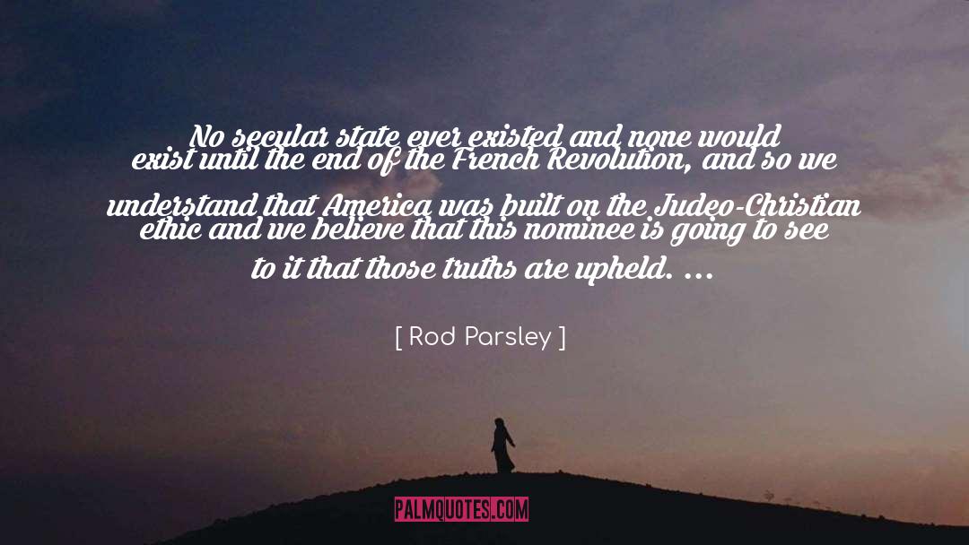 Rod Parsley Quotes: No secular state ever existed