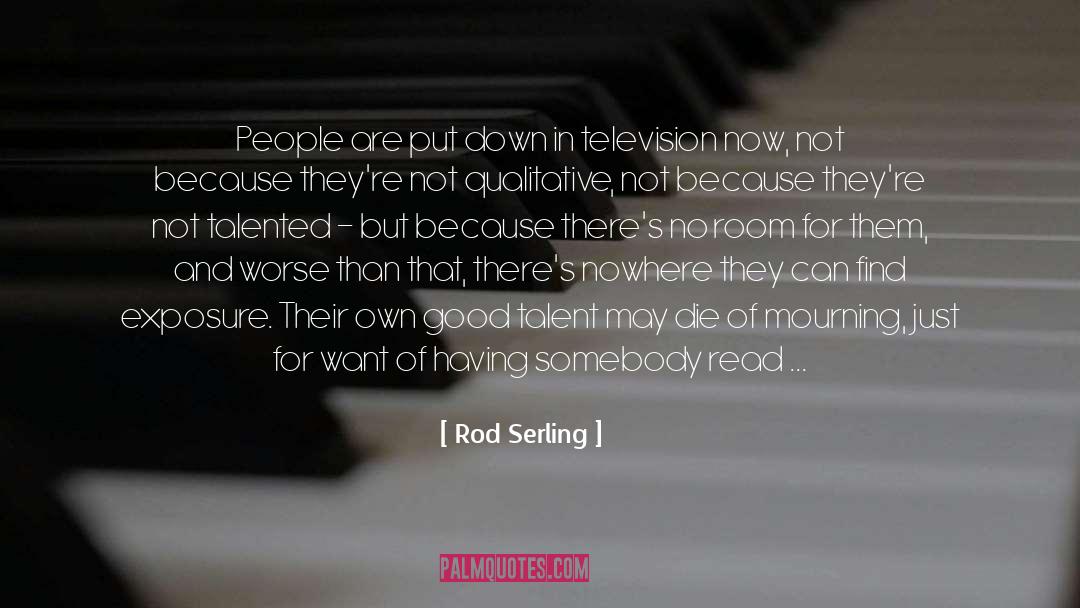 Rod Serling Quotes: People are put down in