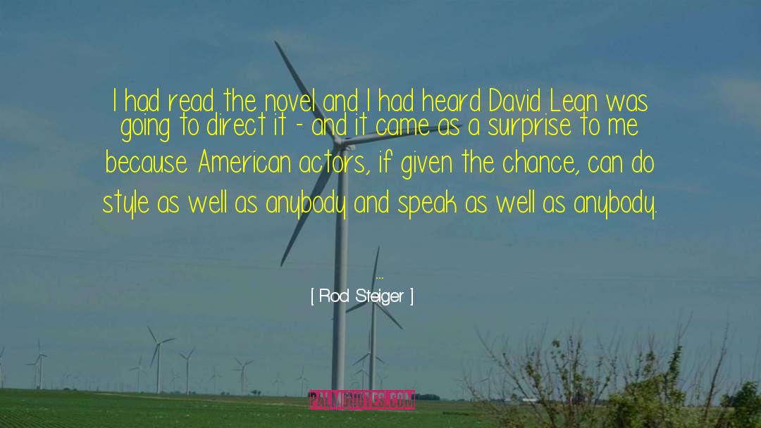 Rod Steiger Quotes: I had read the novel
