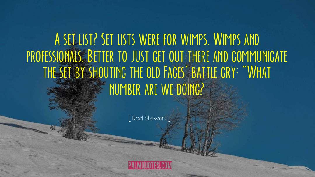 Rod Stewart Quotes: A set list? Set lists