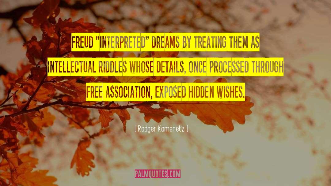 Rodger Kamenetz Quotes: Freud 