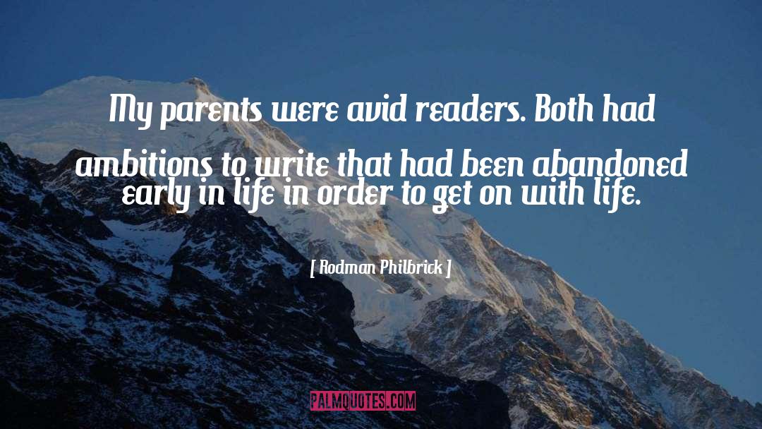 Rodman Philbrick Quotes: My parents were avid readers.
