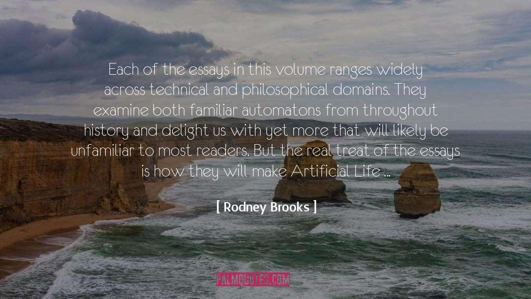 Rodney Brooks Quotes: Each of the essays in