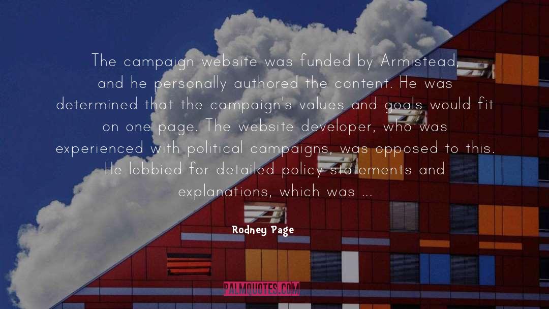 Rodney Page Quotes: The campaign website was funded