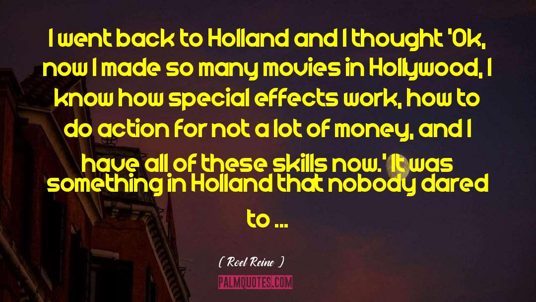 Roel Reine Quotes: I went back to Holland