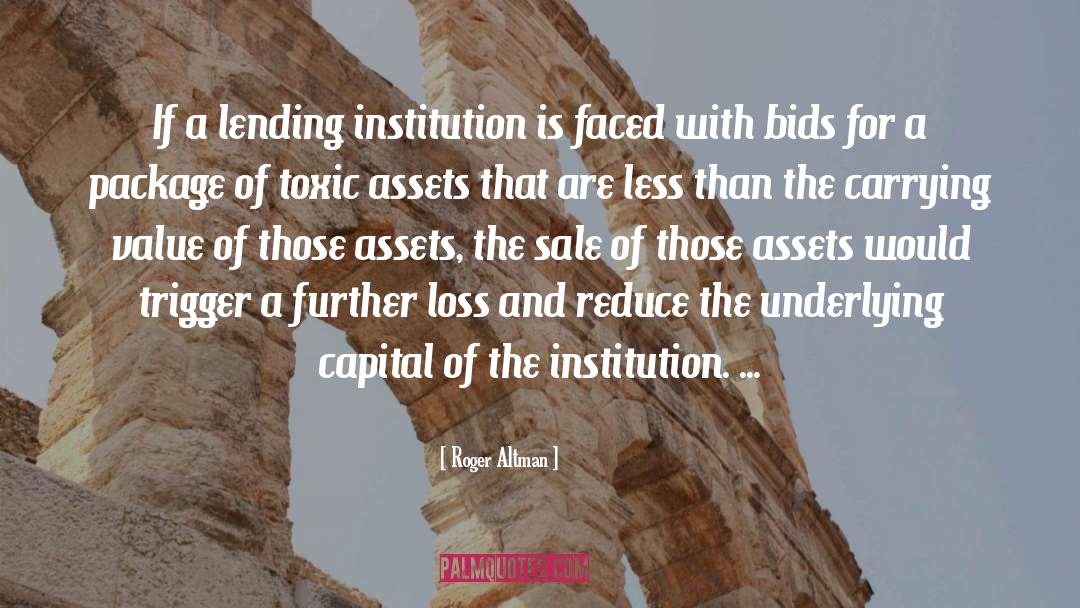 Roger Altman Quotes: If a lending institution is