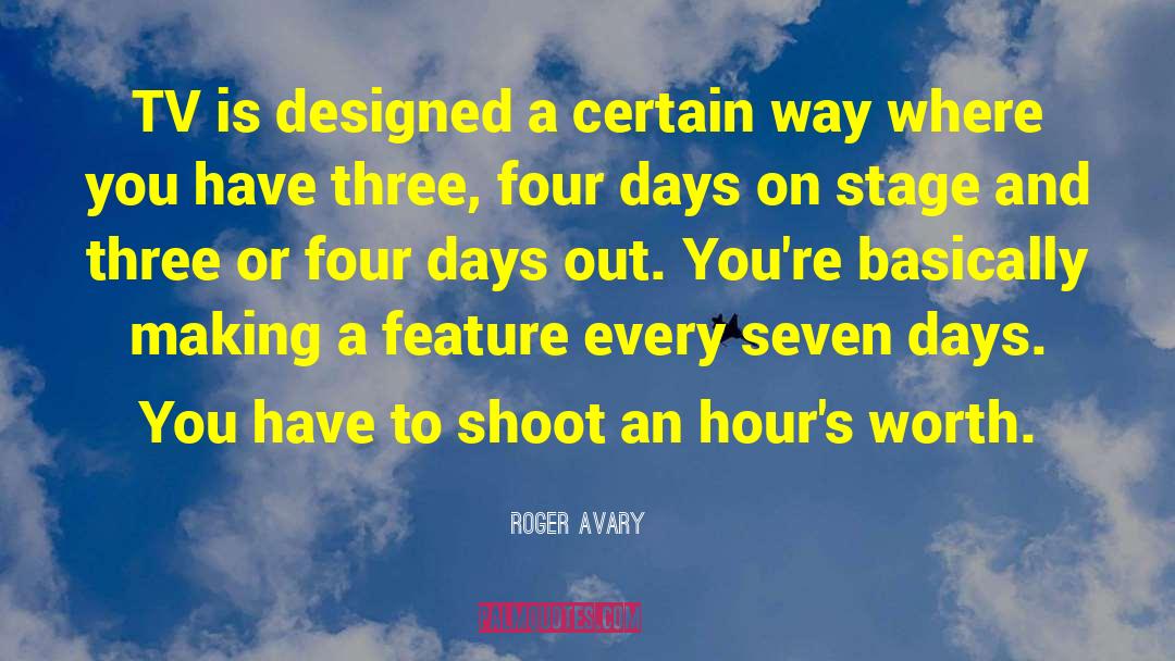 Roger Avary Quotes: TV is designed a certain