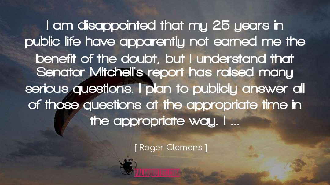 Roger Clemens Quotes: I am disappointed that my