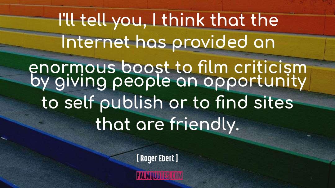 Roger Ebert Quotes: I'll tell you, I think