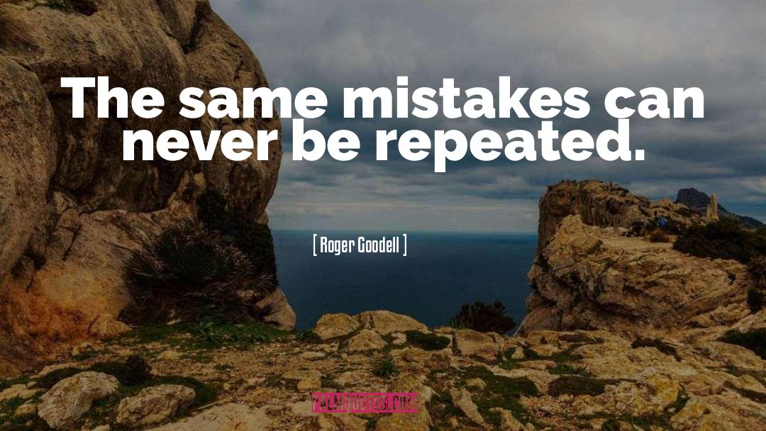 Roger Goodell Quotes: The same mistakes can never