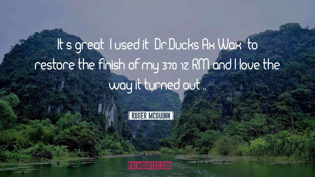 Roger McGuinn Quotes: It's great! I used it