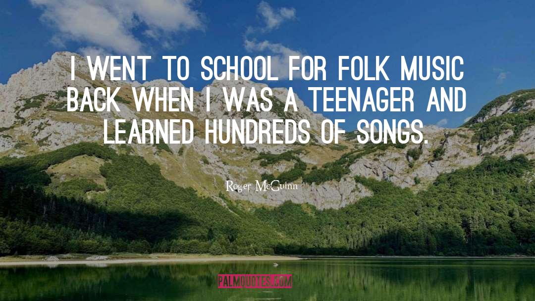 Roger McGuinn Quotes: I went to school for