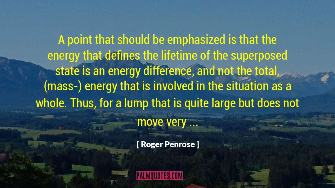 Roger Penrose Quotes: A point that should be