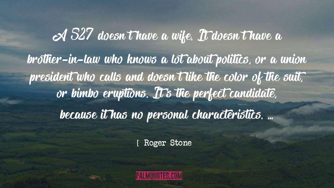 Roger Stone Quotes: A 527 doesn't have a