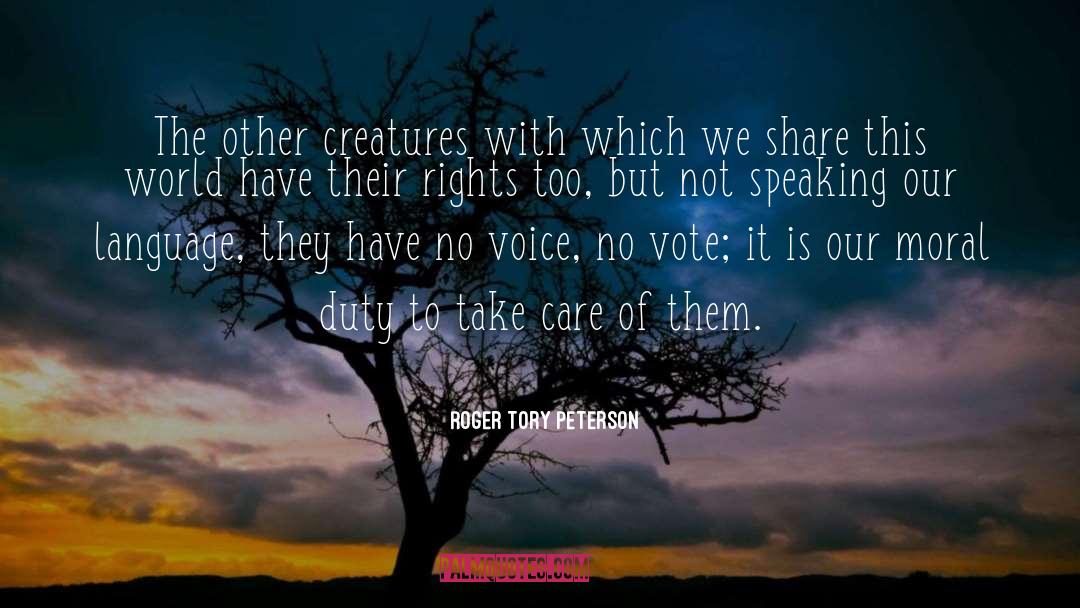 Roger Tory Peterson Quotes: The other creatures with which