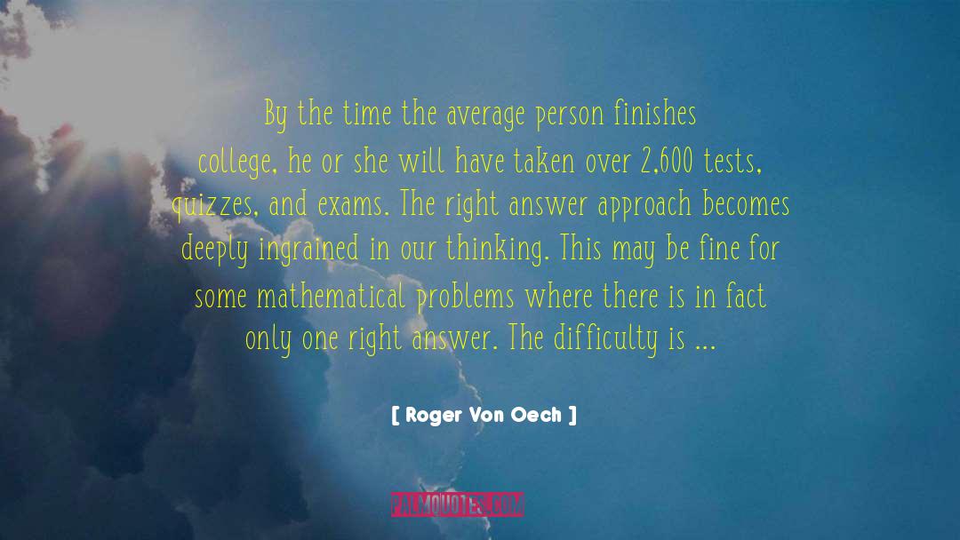 Roger Von Oech Quotes: By the time the average