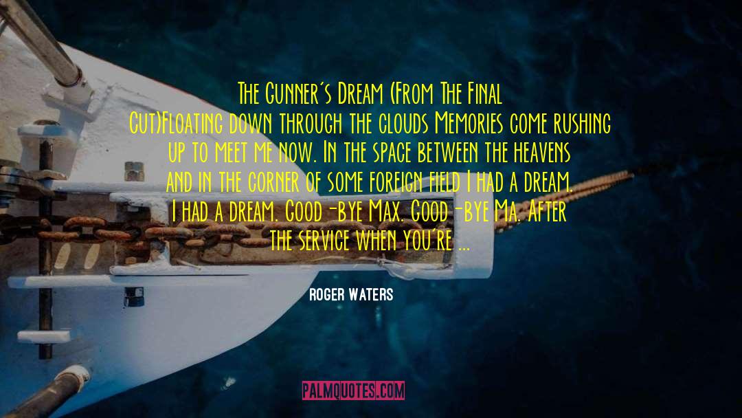 Roger Waters Quotes: The Gunner's Dream (From The