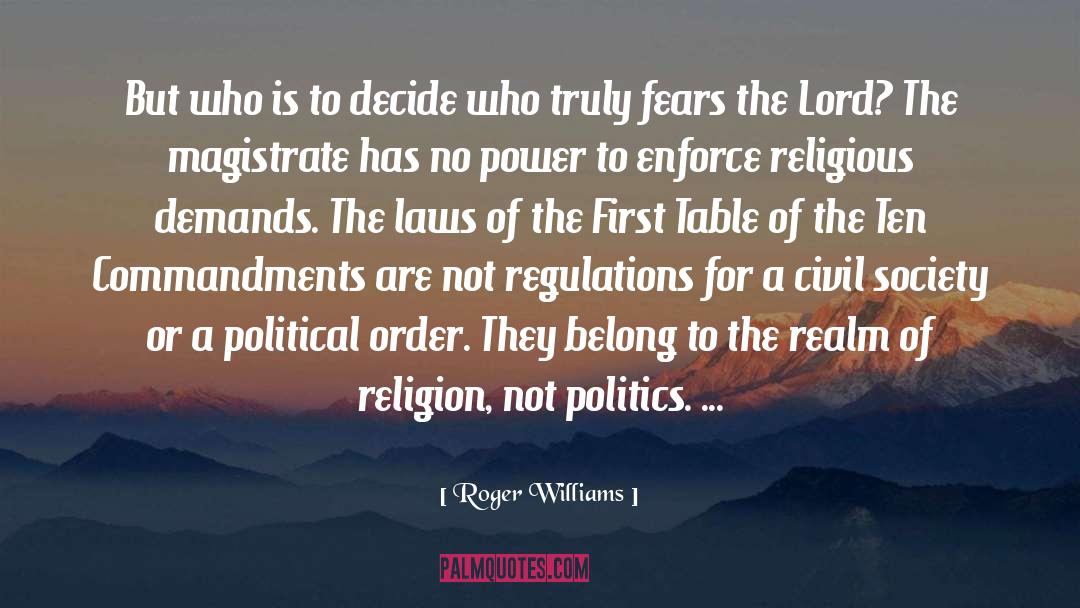 Roger Williams Quotes: But who is to decide