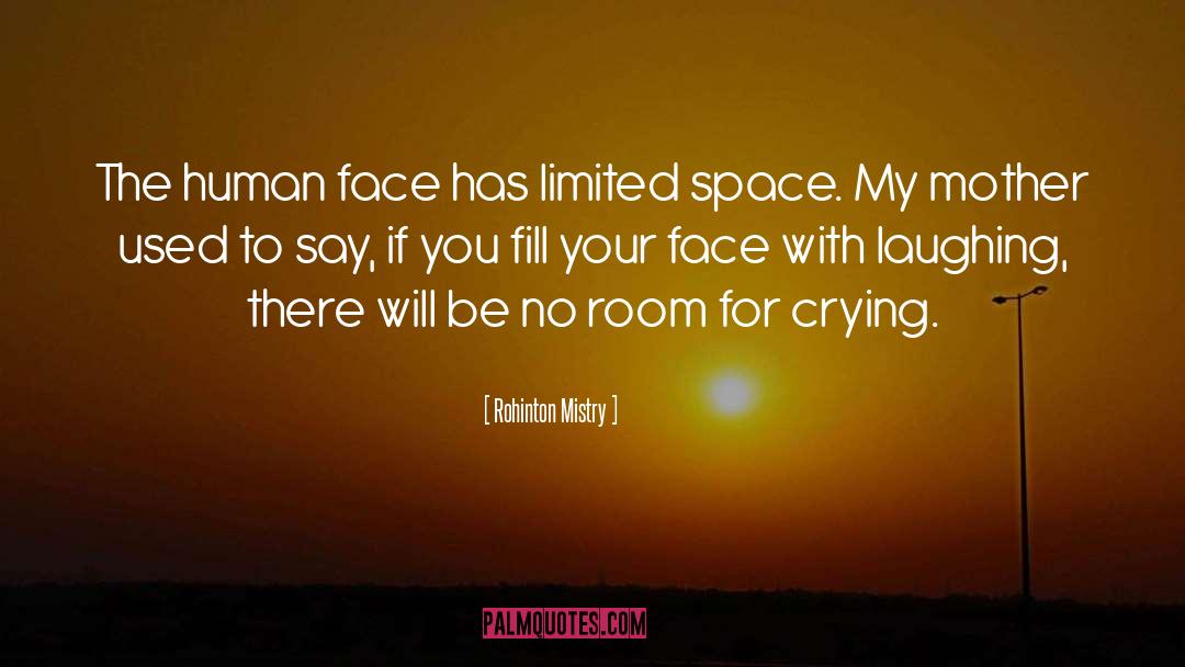 Rohinton Mistry Quotes: The human face has limited
