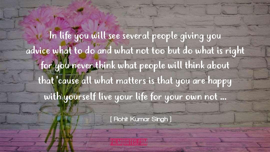 Rohit Kumar Singh Quotes: In life you will see