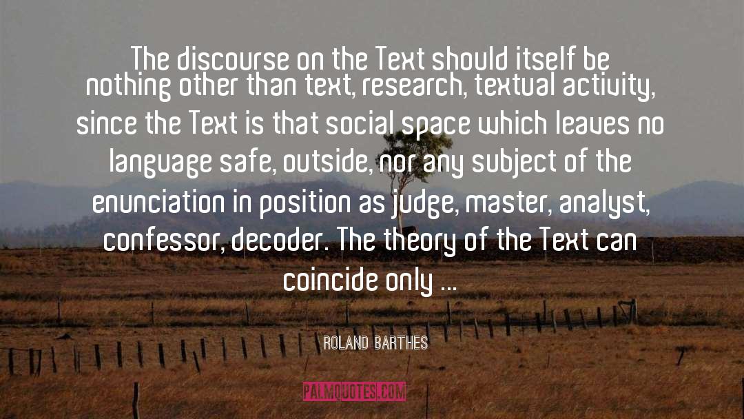 Roland Barthes Quotes: The discourse on the Text