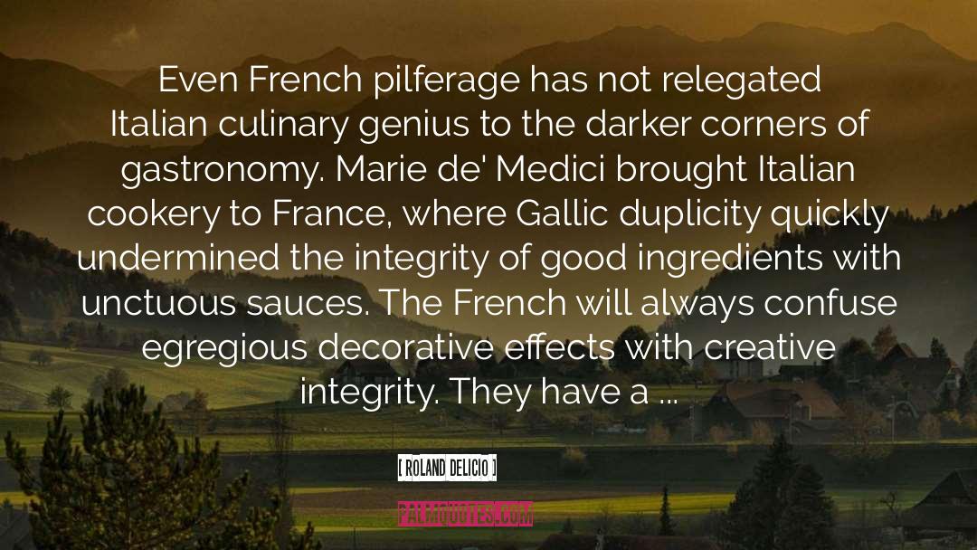 Roland Delicio Quotes: Even French pilferage has not