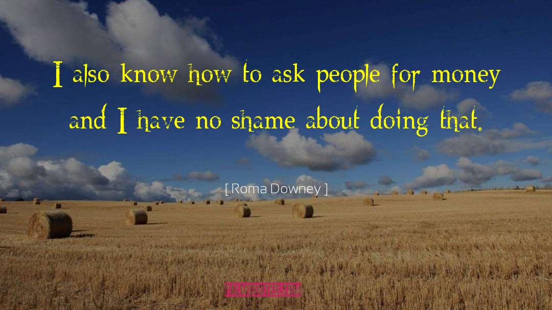Roma Downey Quotes: I also know how to