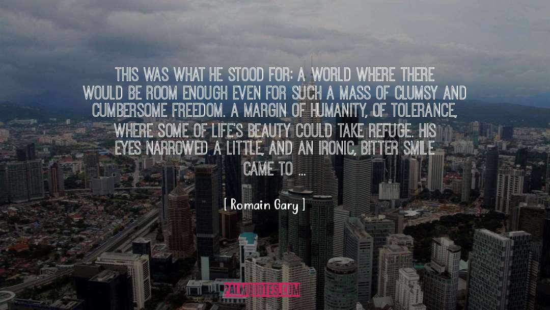 Romain Gary Quotes: This was what he stood