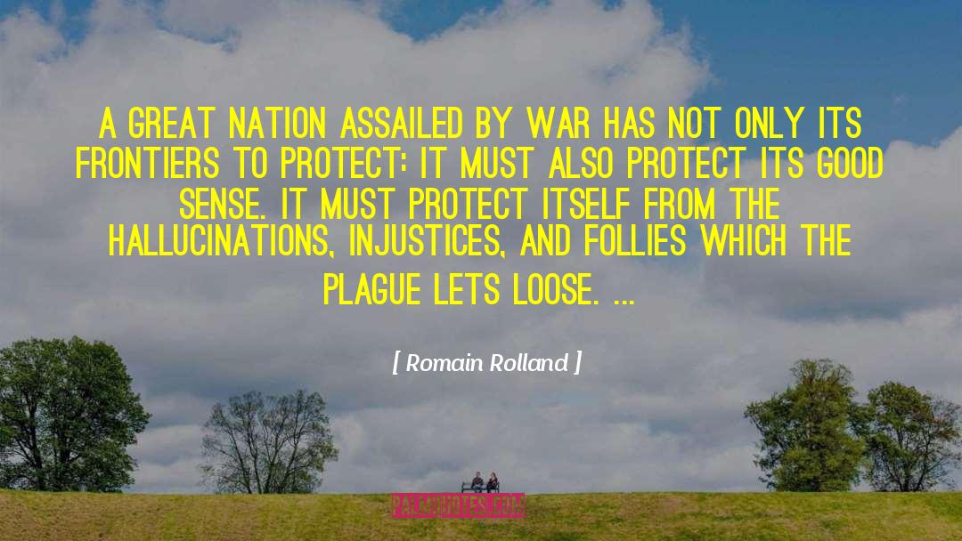 Romain Rolland Quotes: A great nation assailed by