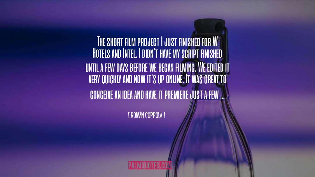Roman Coppola Quotes: The short film project I