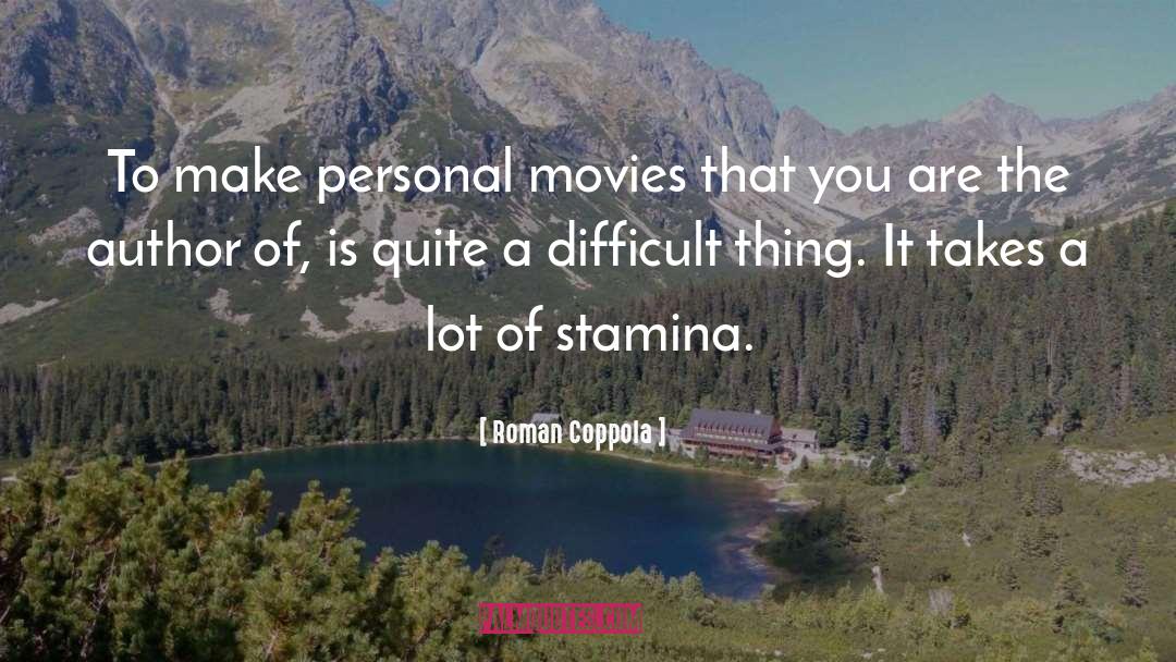 Roman Coppola Quotes: To make personal movies that