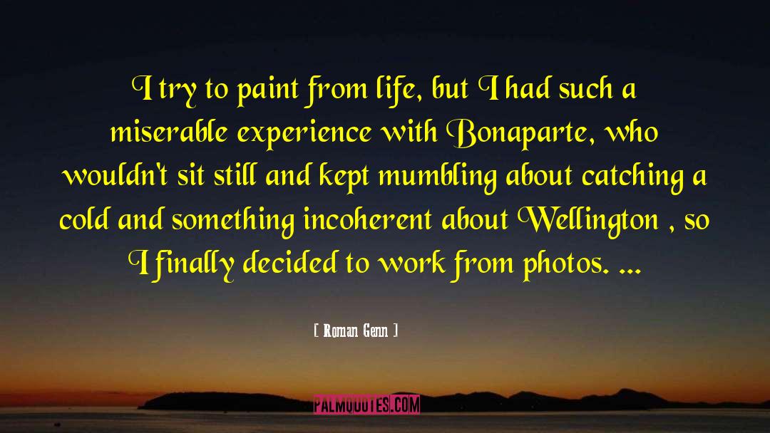 Roman Genn Quotes: I try to paint from