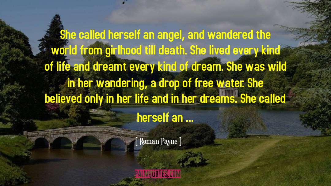 Roman Payne Quotes: She called herself an angel,