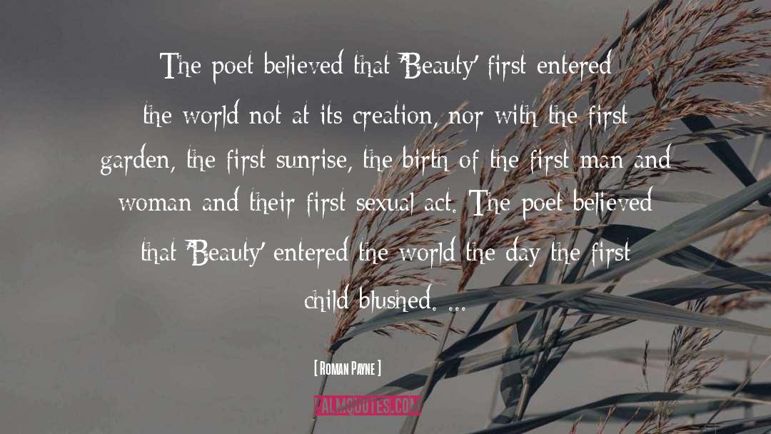 Roman Payne Quotes: The poet believed that 'Beauty'