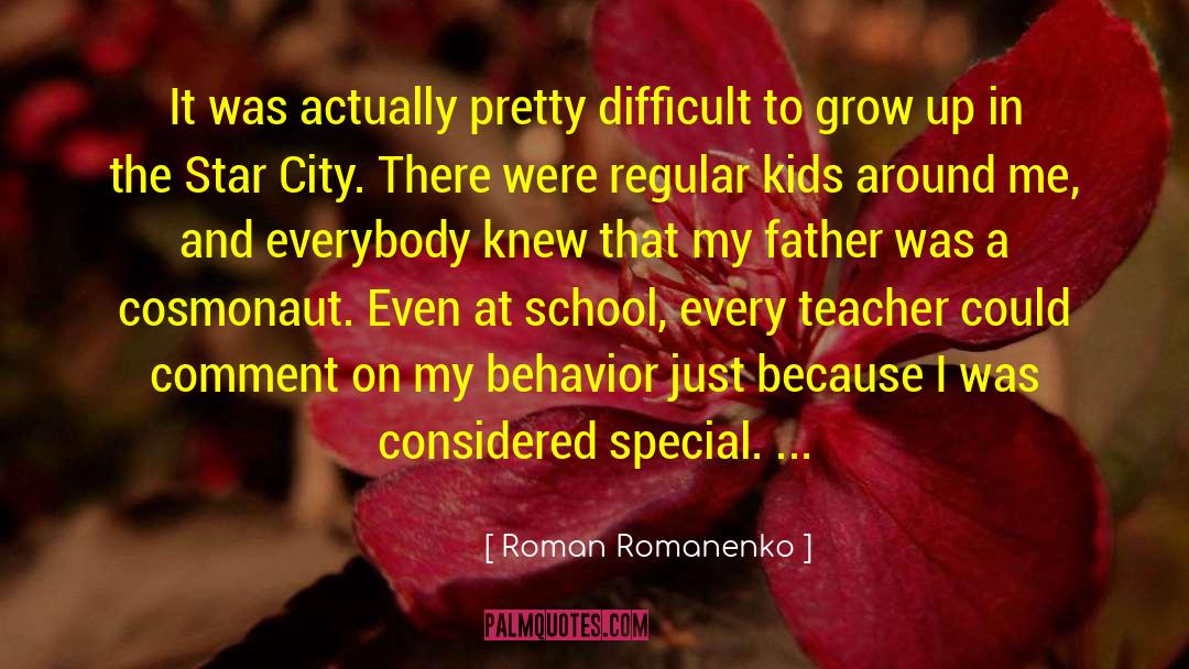 Roman Romanenko Quotes: It was actually pretty difficult