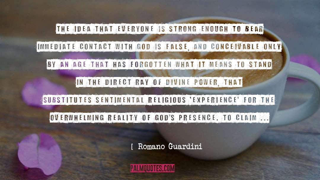 Romano Guardini Quotes: The idea that everyone is