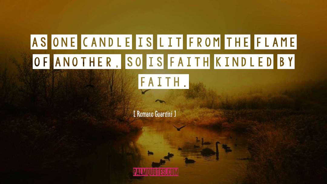 Romano Guardini Quotes: As one candle is lit