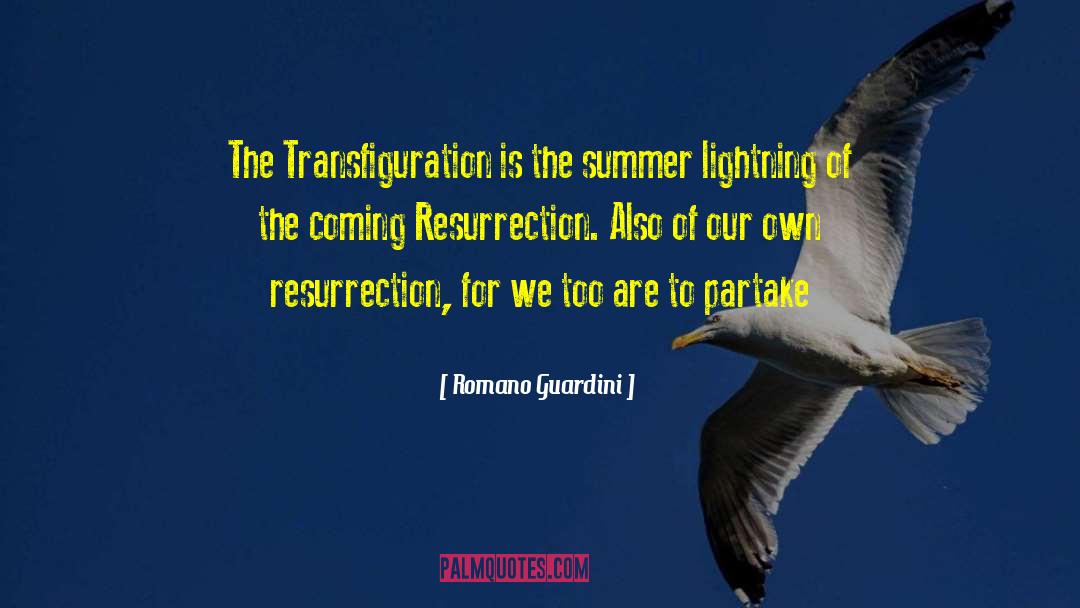 Romano Guardini Quotes: The Transfiguration is the summer