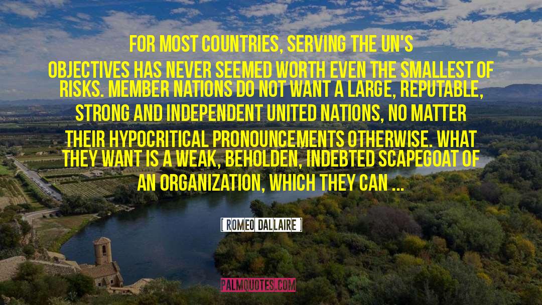 Romeo Dallaire Quotes: For most countries, serving the